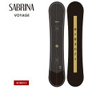 【15日まで使える最大2500円オフクーポン】【無料ワックスサービス有】SABRINA サブリナ VOYAGE ヴォヤージュ 24-25 2025 138 14...