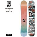 【無料ワックスサービス有】NITRO ナイトロ ALTERNATOR X VOLCOM オルタネーター カービング フリーライド ボルコム 24-25 2025...