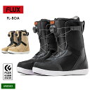FLUX フラックス FL-BOA 24-25 2025 ボアブーツ スノーボード ブーツ ユニセックス