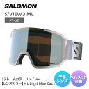 早期予約 25-26 2026 SALOMON サロモンS/VIEW 3 ML スノーボード スノーゴーグル レディース