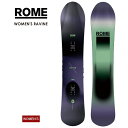 【無料ワックスサービス有】早期予約 ROME ローム WOMEN'S RAVINE ウーメンズラヴィーン 25-26 2026 スノーボード 板 レディース ウーメンズ