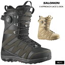 早期予約 SALOMON サロモン X APPROACH LACE SJ BOA アプローチ ボア 25-26 2026 スノーボード ブーツ メンズ