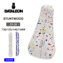 早期予約 【無料ワックスサービス有】25-26 2026 BATALEON バタレオン STUNTWOOD ジュニア スノーボード