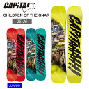 早期予約 【無料ワックスサービス有】25-26 2026 CAPITA キッズ 板 CHILDREN OF THE GNAR 子供 ジュニア スノーボード キャ...