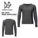 nothern country ノーザンカントリー DRY MESH INNER SHIRT LONG TR-1832 トレッキング ハイキング スポーツ トレ...