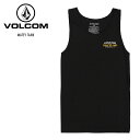 【25日まで使える最大2500円引きクーポン】VOLCOM ボルコム MATEY TANK メイティータンク