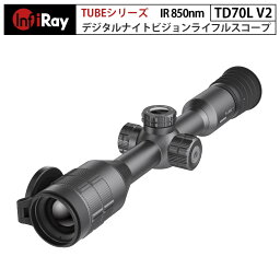 サーマルイメージングライフルスコープ TUBE NV V2シリーズ TD70LV2（IRイルミネーター850nm）（iRay）｜デジタル暗視スコープ 昼夜両用 低照度センサー ウルトラクリアモード 長時間稼働バッテリー 標準パイプ径30mm 32GB ピクチャーインピクチャー【メーカー直輸入】