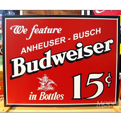 ブリキ看板　Budweiser バドワイザー 15セント　アメリカ雑貨/アメ雑貨/ガレージ/インテリア/レトロ/ブリキプレート