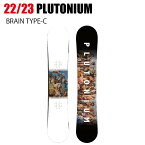 2023 PLUTONIUM プルトニウム BRAIN TYPE-C ブレイン 22-23 ボード板 スノーボード