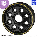 ジムニー ジムニーシエラ ホイール PPX MIL:8 ピーピーエックス ミルエイト 16インチ 5.5J 0/20 5-139.7 ホイール 1本 | ブラック AME 共豊 JIMNY JB64 JB23 SIERRA JB74 アルミホイール オフロード ドレスアップ