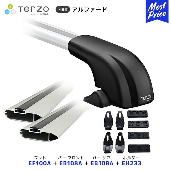 TERZO ルーフキャリア取付 セット アルファード フット【EF100A】フロントバー【EB108A】リアバー【EB108A】取付ホルダー【EH233】| ルーフラック エアロバー PIAA テルッツオ ピア