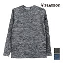 PLAYBOY プレイボーイ ブロックフリース 裏起毛 長袖丸首Tシャツ アツギ ATSUGI レナウンインクス ロンt 見せるインナー トレーナー スウェット 防寒 あったかインナー 重ね着 長袖 インナー メンズ 作業服 作業着 スエット ジャージ カットソー 父 シニア ブランド 男性