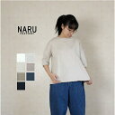 【SALE30%OFF】 NARU ナル 5分袖 Tシャツ CLASSIC天竺 クラッシック天竺 ワイド プルオーバー 637435 日本製 服 ナチュラル【J...