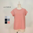 【お待たせ10%OFFクーポン発行中!11/3(月)21:59迄】LAITERIE レイトリー ふわふわ天竺 フレンチスリーブ プルオーバー Tシャツ 無地 PCT-11c PCT-11