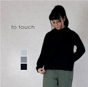 to touch(gD^b`jBe[WXu p[J[ TO20C-33yHz