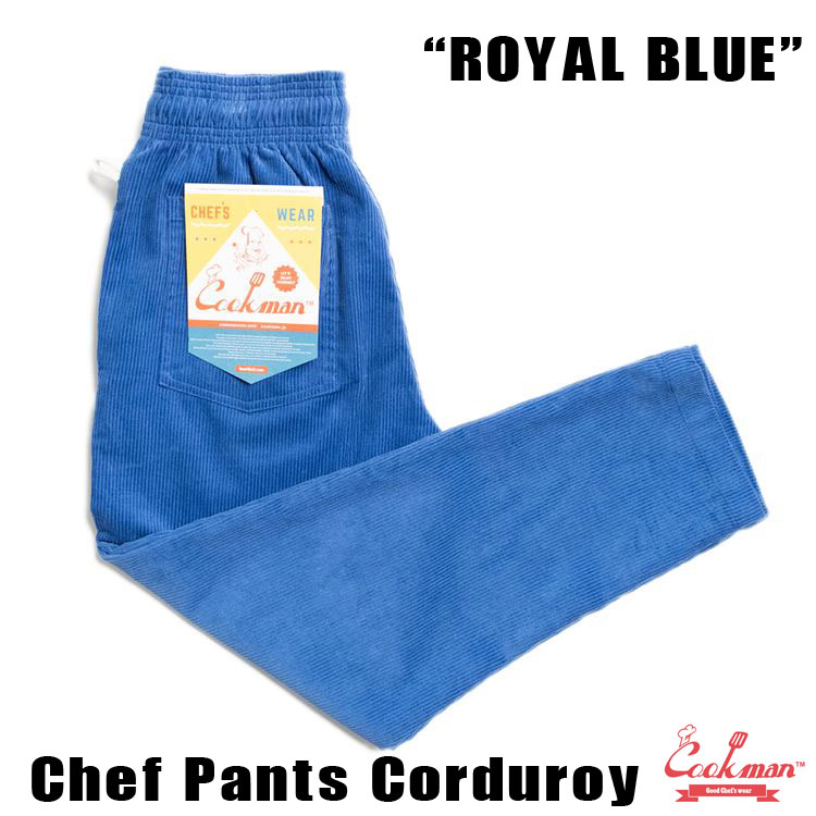 COOKMAN/クックマン シェフパンツ コーデュロイ ロイヤルブルー Chef Pants Corduroy Royal Blue（ユニセックス）