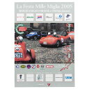 ミッレミリア ポスター ラフェスタ ミッレミリア 2005 オフィシャルポスター 大 車 雑貨 Mille Miglia La Festa Mille Miglia 2005 オフィシャルポスター 大