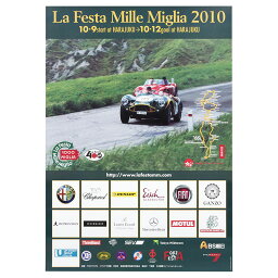 ミッレミリア ポスター ラフェスタ ミッレミリア 2010 オフィシャルポスター 大 車 雑貨 Mille Miglia La Festa Mille Miglia 2010 オフィシャルポスター 大
