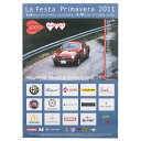 ミッレミリア ポスター ラフェスタ プリマヴェーラ 2011 オフィシャルポスター 中 車 雑貨 Mille Miglia La Festa Primavera...