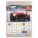 ミッレミリア ポスター ラフェスタ プリマヴェーラ 2012 オフィシャルポスター 中 車 雑貨 Mille Miglia La Festa Primavera 2012 オフ..