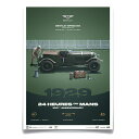 ポスター オートモビリスト BENTLEY SPEED SIX 1929 ル・マン24時間レース 100周年記念 リミテッド エディション ポスター モータース...