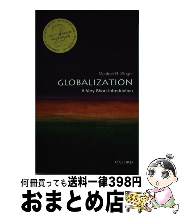 š Globalization: A Very Short Introduction Updated / Manfred B. Steger / Oxfo...