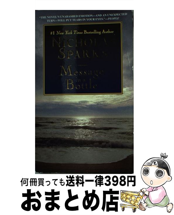 š MESSAGE IN A BOTTLE(A) / Nicholas Sparks / Grand Central Publishing [¾]...