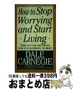 【中古】 HOW TO STOP WORRYING AND START LIVING(A) / Dale Carnegie / Pocket Books [その...