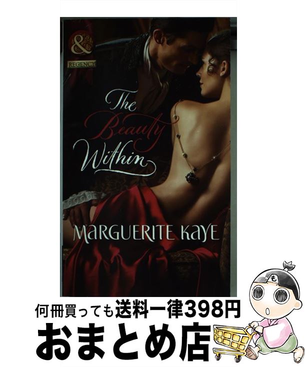 š The Beauty Within Mills & Boon Historical Marguerite Kaye / Marguerite Kaye...