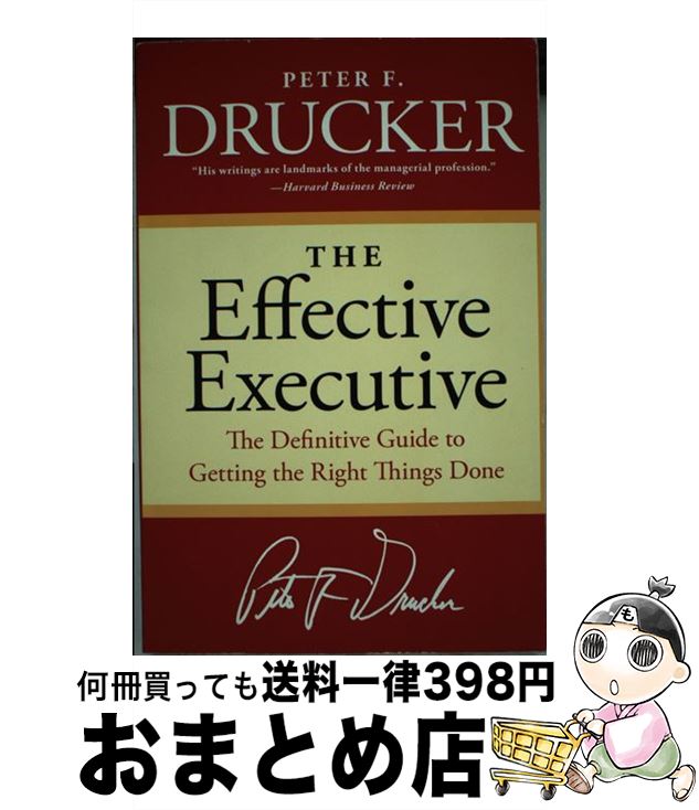 š EFFECTIVE EXECUTIVE,THE(B) / Peter F. Drucker / HarperBusiness [ڡѡХå]...