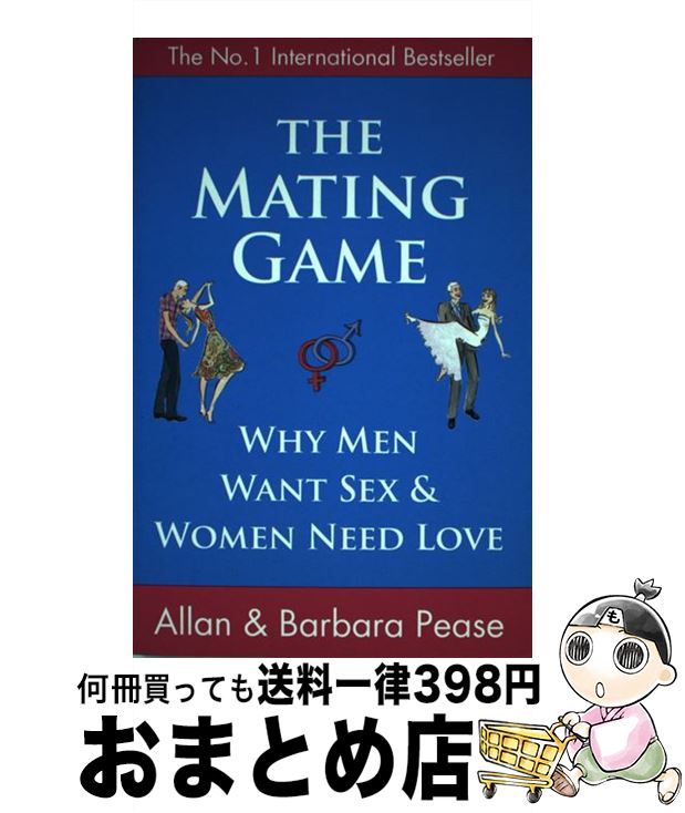 š MATING GAME(B) / Allan Pease, Barbara Pease / Orion (an Imprint of The Orio...