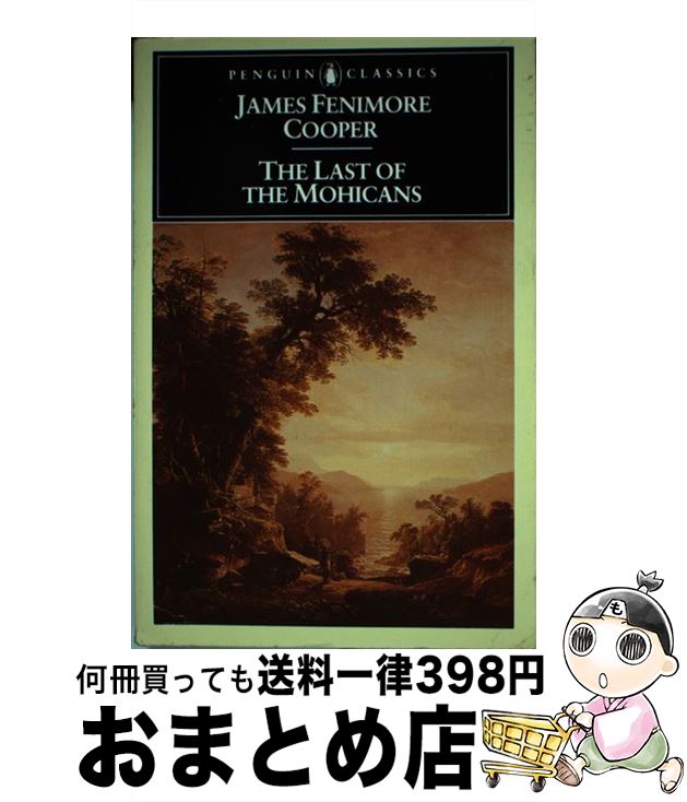 【中古】 The Last of the Mohicans/PENGUIN GROUP/James Fenimore Cooper / James Fenimo...