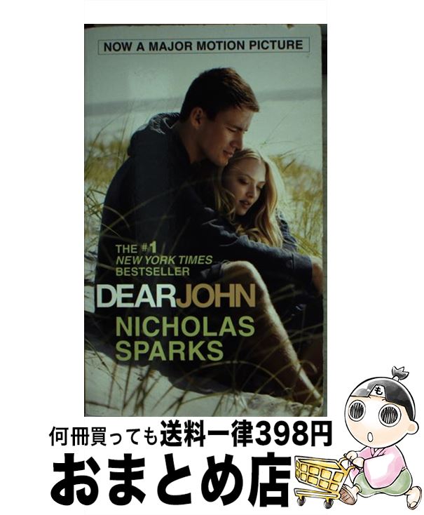 š DEAR JOHN:FILM TIE-IN(A) / Nicholas Sparks / Grand Central Publishing [¾]...