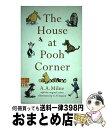 【中古】 HOUSE AT POOH CORNER(P) / A. A. Milne, Ernest H. Shepard / Egmont Books Ltd...