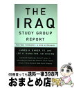 【中古】 The Iraq Study Group Report: The Way Forward - A New Approach/VINTAGE/The I...