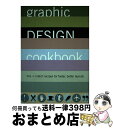 【中古】 GRAPHIC DESIGN COOKBOOK(P) / Leonard Koren, R. Wippo Meckler / Chronicle Bo...