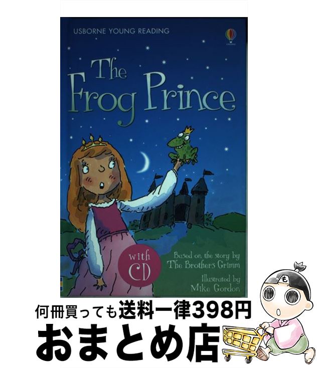【中古】 FROG PRINCE,THE(H W/CD) / Susanna Davidson, Mike Gordon / Usborne Publishing Ltd [ハードカバー]【宅配便出荷】