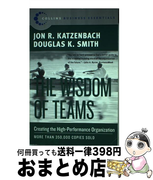 【中古】 WISDOM OF TEAMS,THE / Jon R. Katzenbach, Douglas K. Smith / HarperBusiness ...