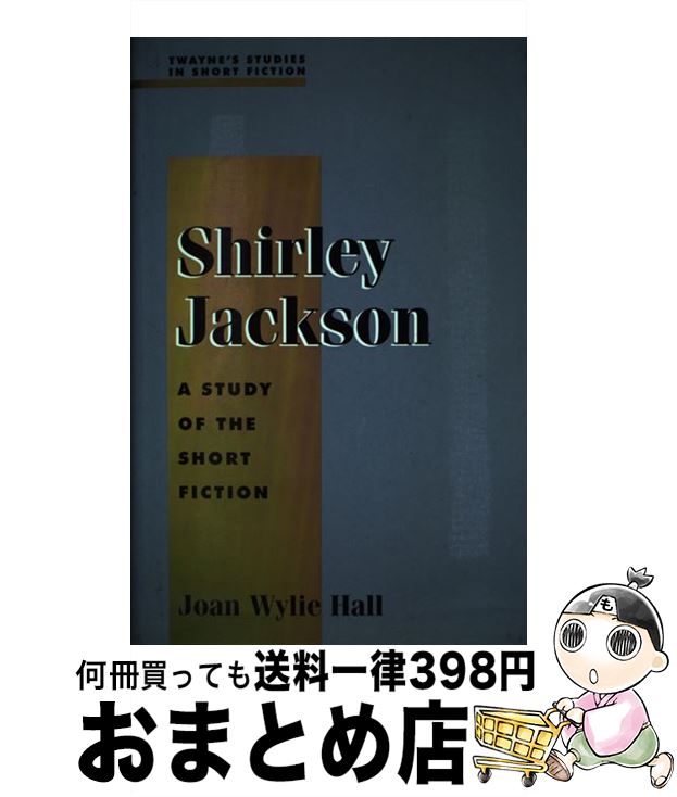 š Shirley Jackson: A Study in Short Fiction / Joan Wylie Hall / Twayne Pub [...