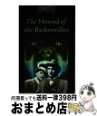 äʤޡޤȤŹ㤨֡š The Oxford Bookworms Library: Stage 4: 1,400 Headwords the Hound of the Baskervilles / Doyle, Arthur Conan, Sir / Oxford Univ Pr [ڡѡХå]ؽв١ۡפβǤʤ496ߤˤʤޤ