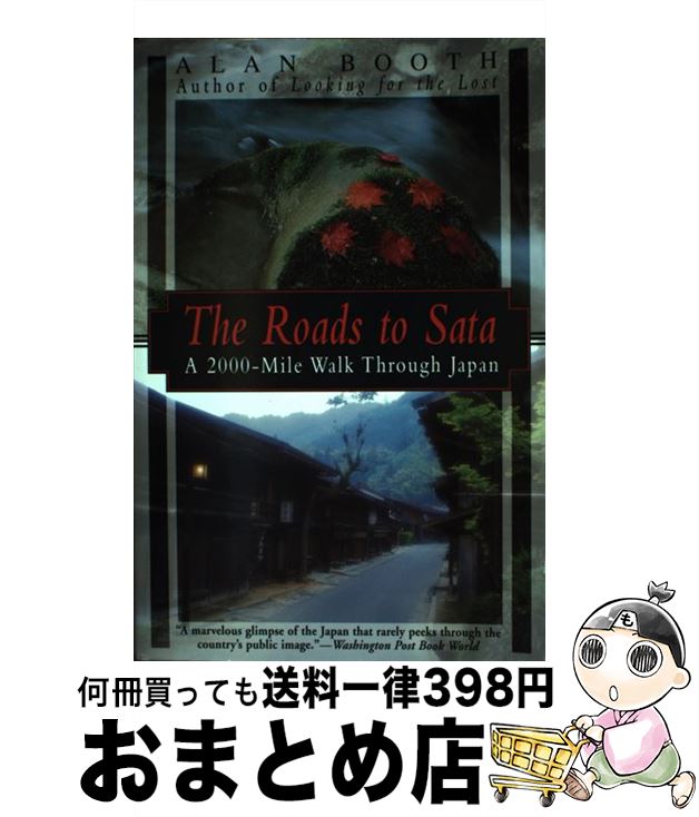 š ROAD TO SATA,THE(P) / Alan Booth / Kodansha Globe [ڡѡХå]ؽв١
