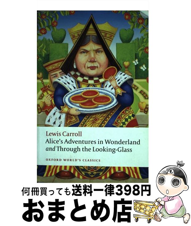 【中古】 ALICE'S ADVENTURES IN WONDERLAND & THROU / Lewis Carroll / Oxford Univ Pr [...