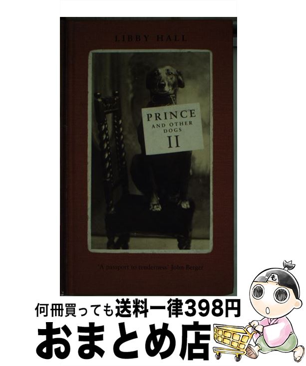 š Prince and Other Dogs II / Libby Hall / Bloomsbury Pub Plc USA [ϡɥС]...