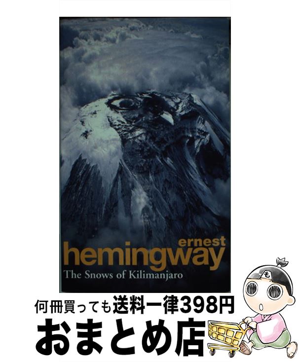 š SNOWS OF KILIMANJARO,THE(A) / Ernest Hemingway / Arrow Books Ltd [ڡѡХå]...
