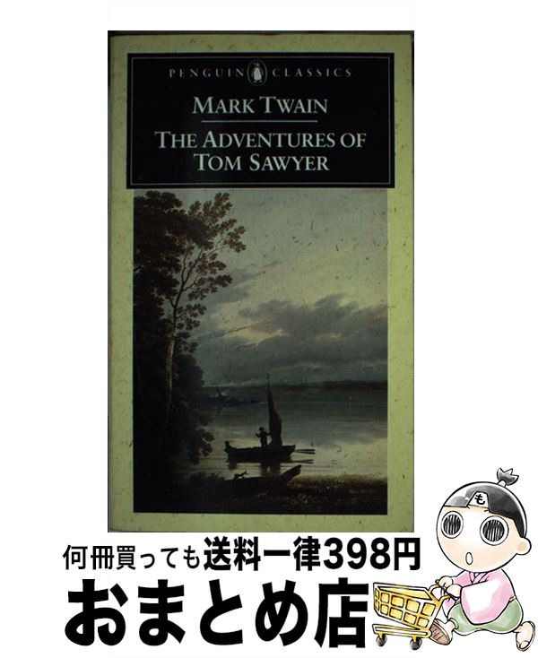 š The Adventures of Tom Sawyer / Mark Twain, John Seelye / Penguin Books Ltd ...
