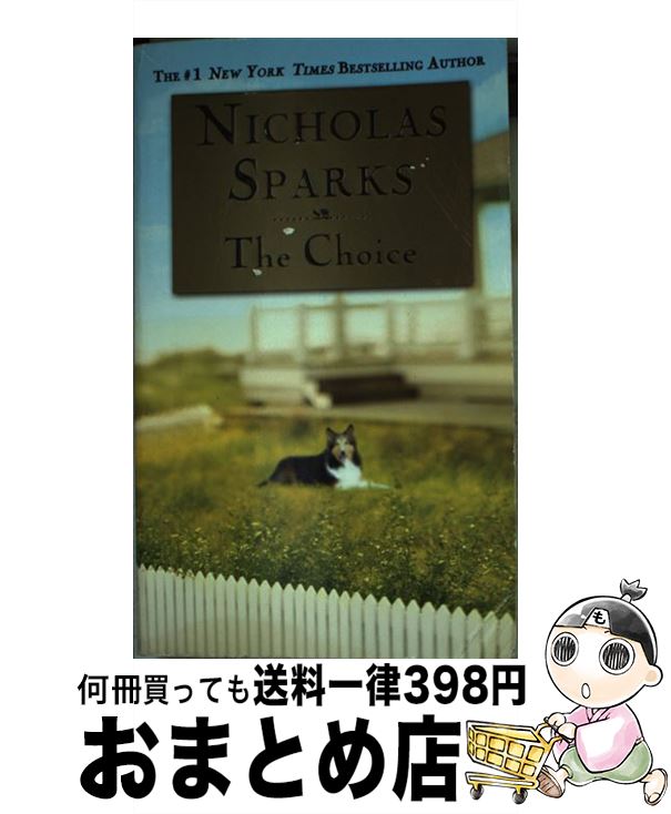 š CHOICE,THE(A) / Nicholas Sparks / Grand Central Publishing [¾]ؽв١