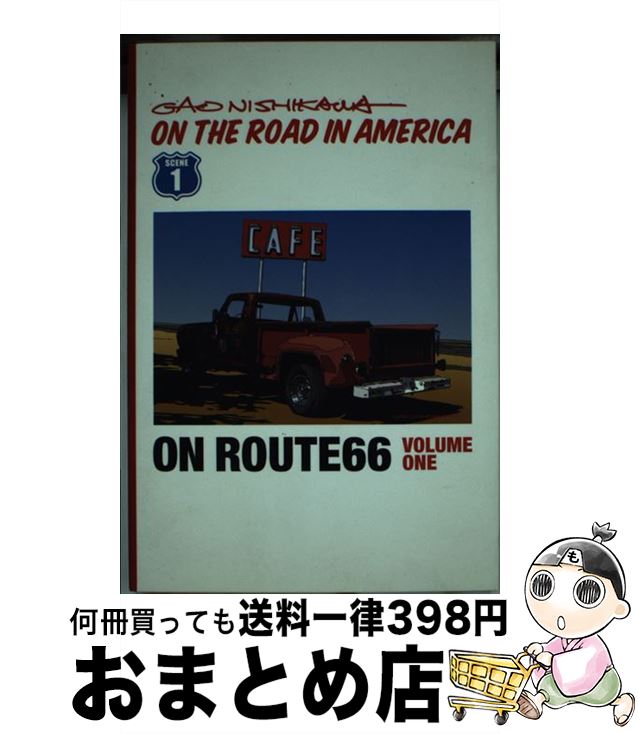 【中古】 ON ROUTE 66 1 / GAO NISHIKAWA 桜花出版編集部 オンザロードマガジン編集部 / 星雲社 [単行本]【宅配便出荷】