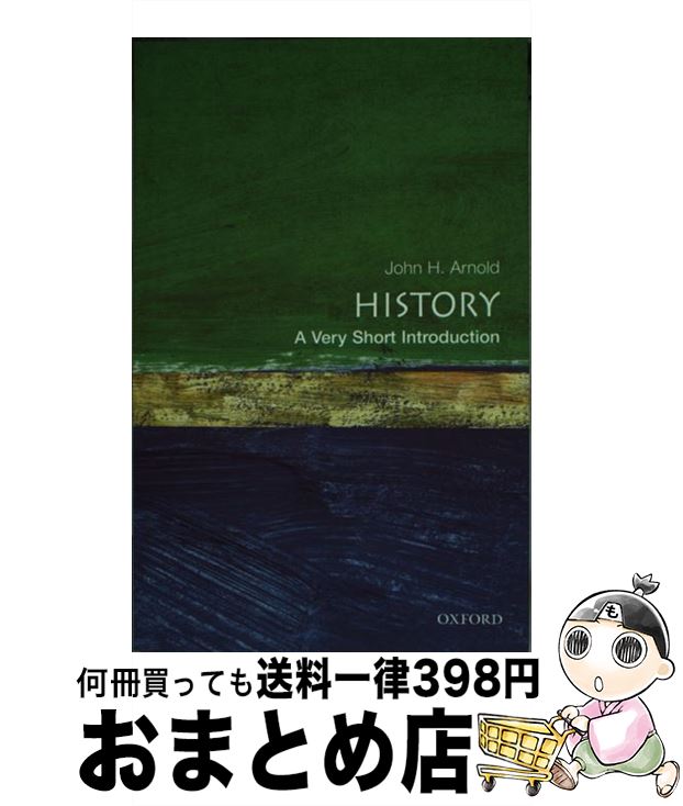 š History: A Very Short Introduction / John H Arnold / Oxford Univ Pr [ڡѡ...