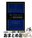 【中古】 English as a Second Language Idioms Dictionary / American Heritage / Hought...