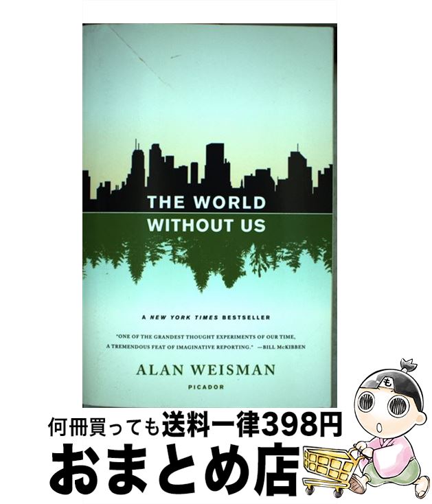 š World Without Us / Alan Weisman / Picador Paper [ڡѡХå]ؽв١